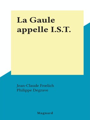 cover image of La Gaule appelle I.S.T.